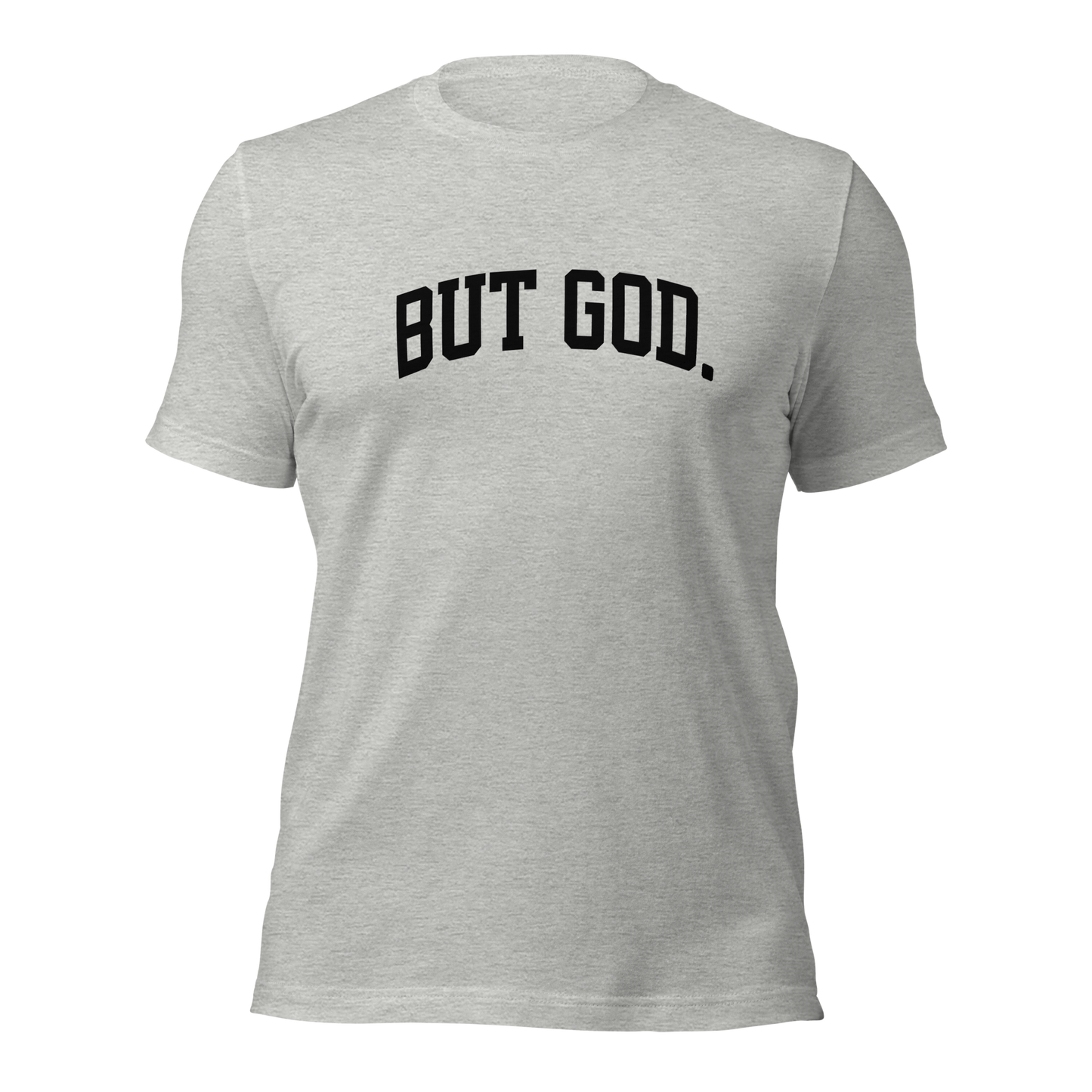 But God(Black Lettering) Unisex T-shirt