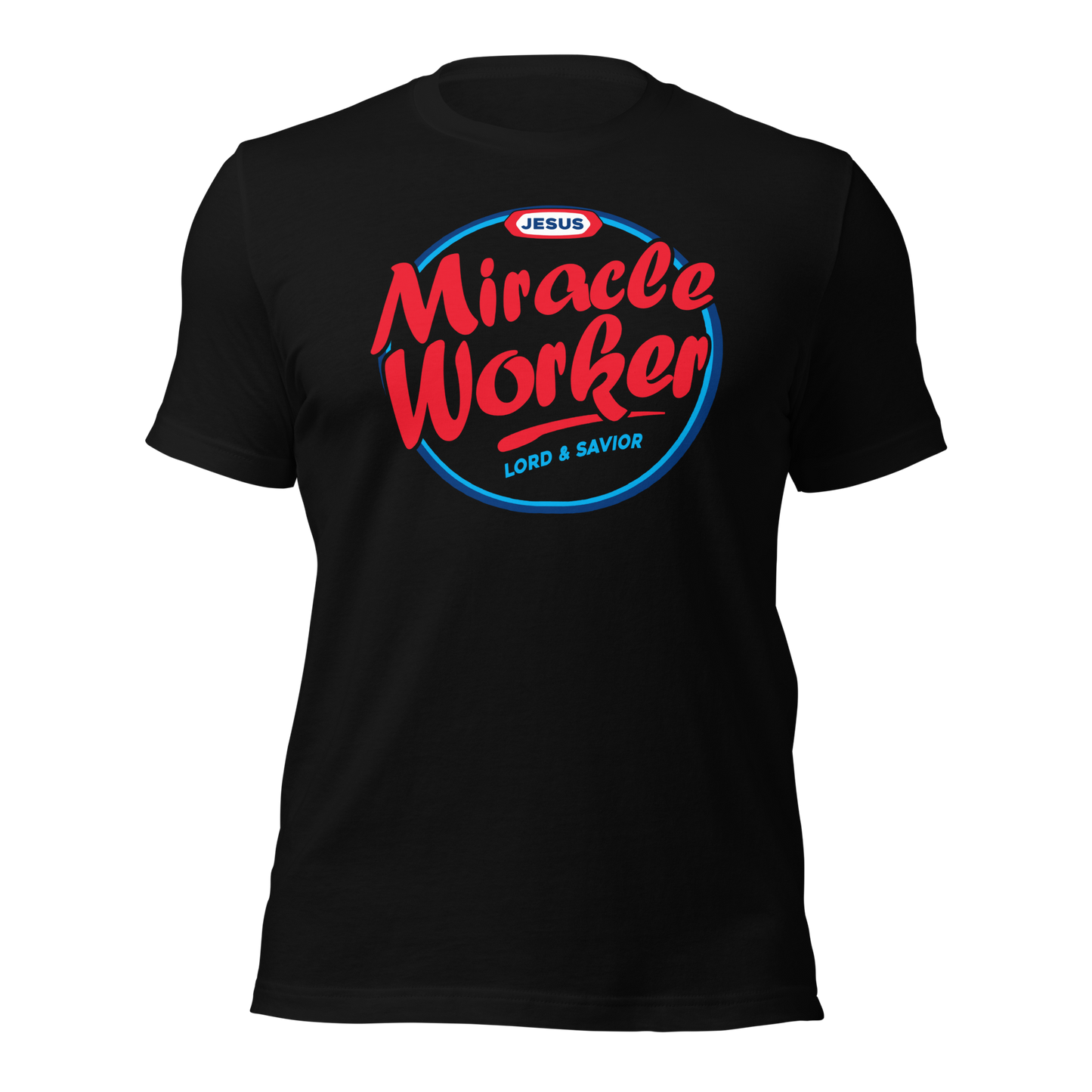 MIRACLE WORKER Unisex T-shirt