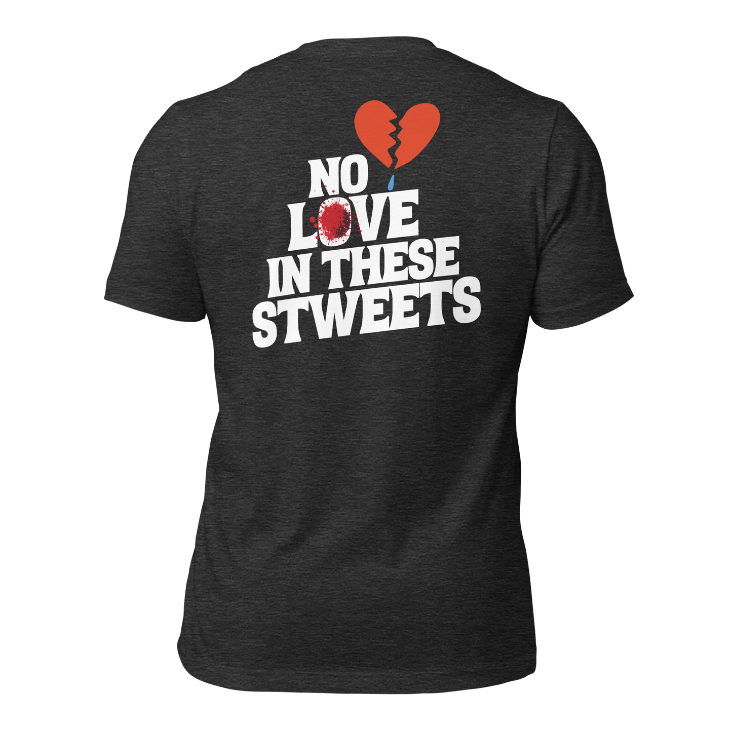 No Love (White Lettering) Unisex T-shirt