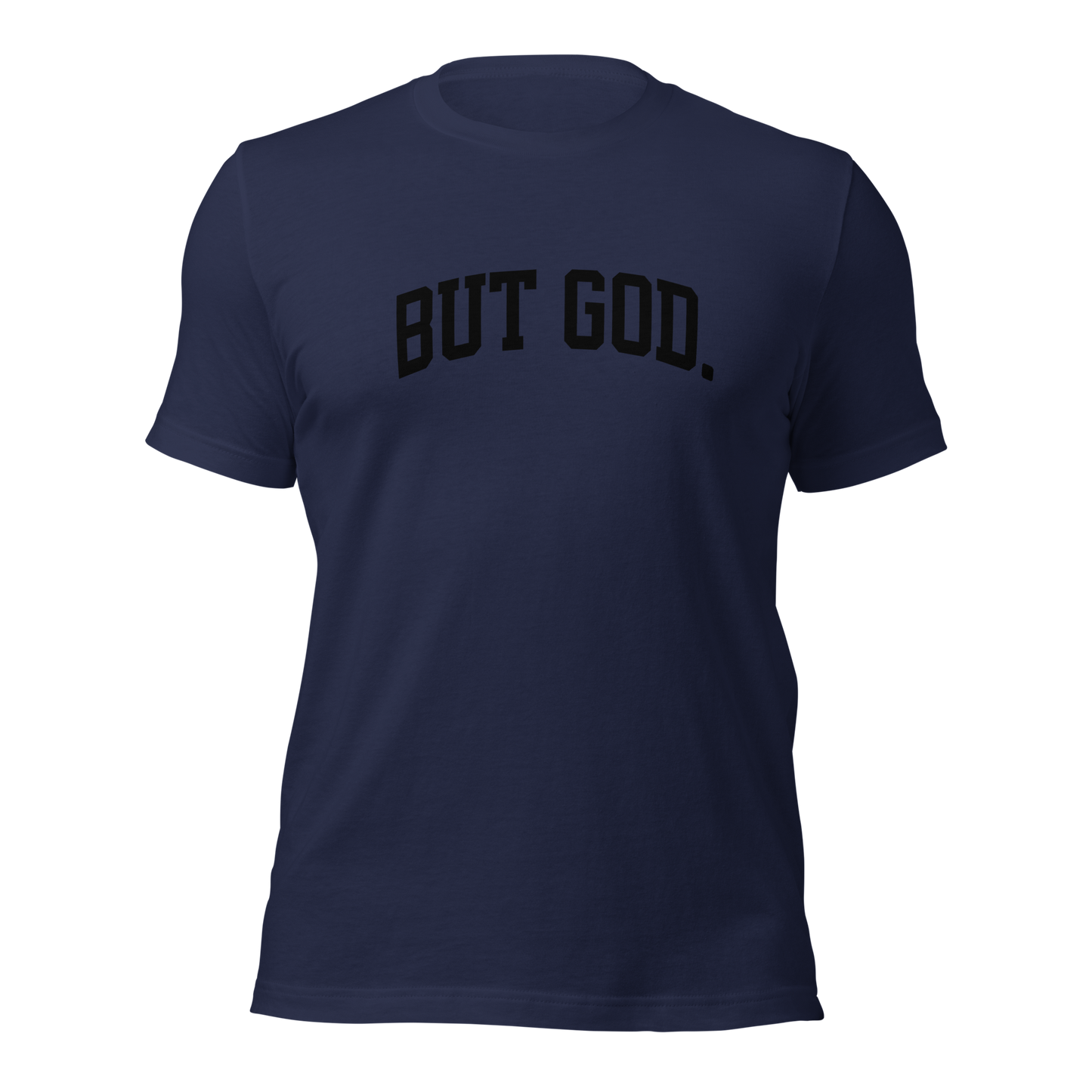 But God(Black Lettering) Unisex T-shirt