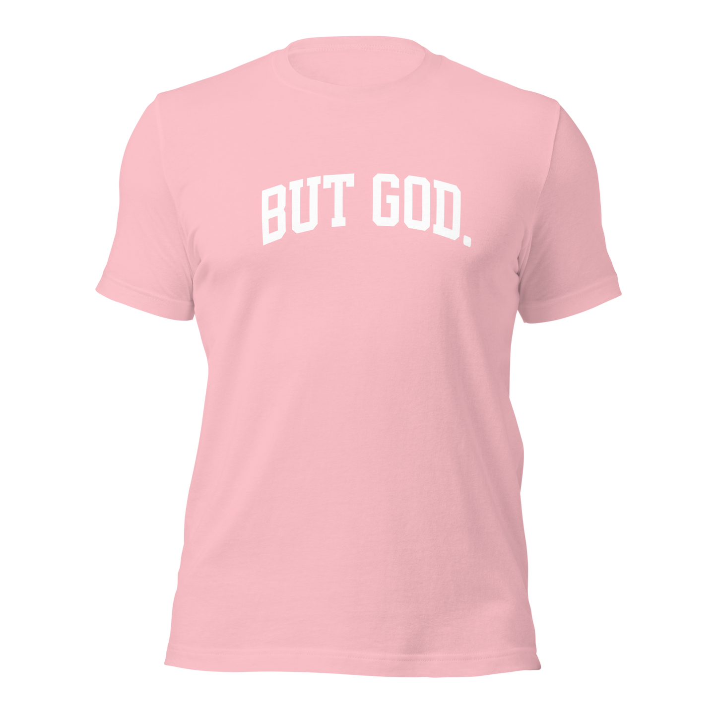 But God Unisex T-shirt