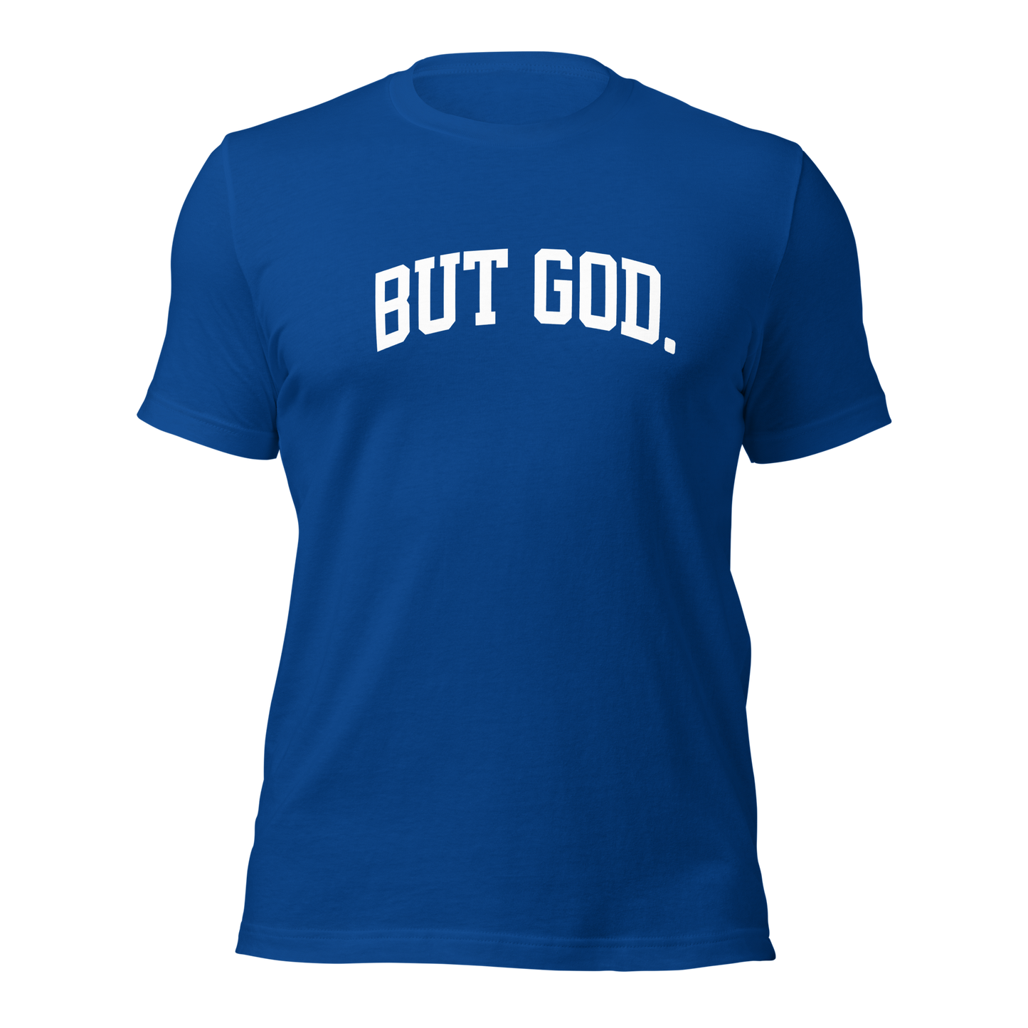 But God Unisex T-shirt