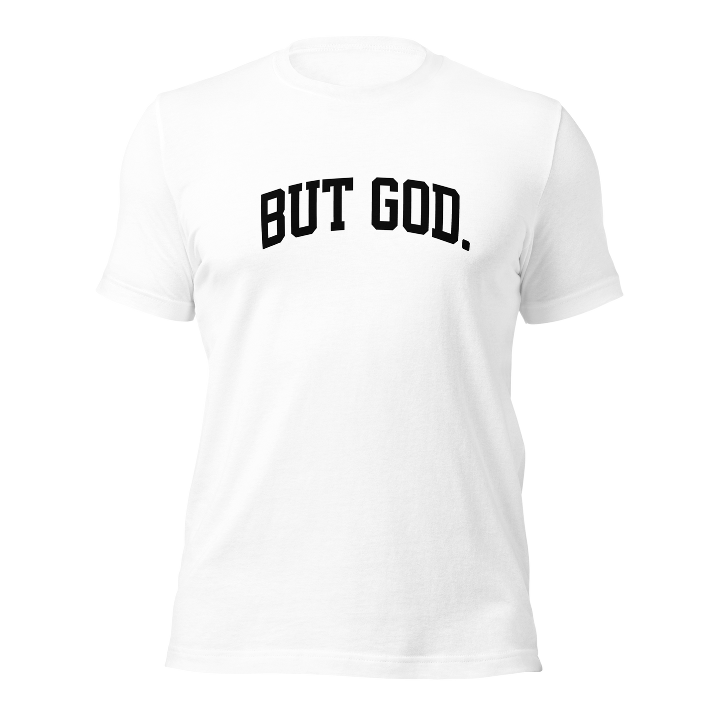 But God(Black Lettering) Unisex T-shirt