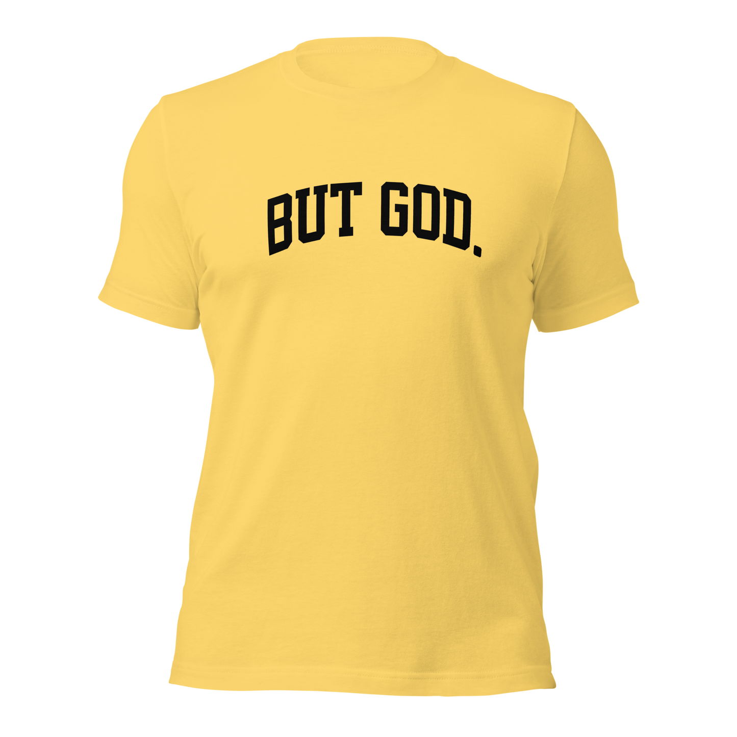 But God(Black Lettering) Unisex T-shirt
