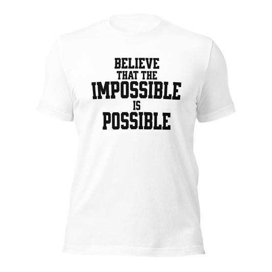 Impossible is Possible(Black Lettering) Unisex T-shirt